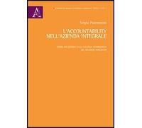 L'accountability nell'azienda integrale. Prime riflessioni sulla valenza informativa del bilancio integrato