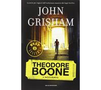 L' accusato. Theodore Boone. Vol. 3