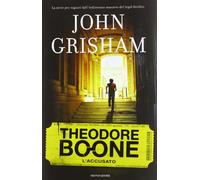 L' accusato. Theodore Boone. Vol. 3