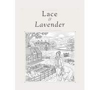 Lace & Lavender: A Vintage Country Life Coloring Book