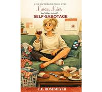 Lace, Lies and Other Acts of Self-Sabotage: Notes From The Dating Frontline