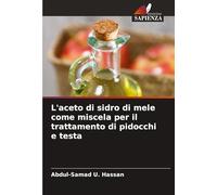 L'aceto di sidro di mele come miscela per il trattamento di pidocchi e testa