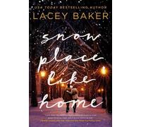 Lacey Baker Snow Place Like Home (Tascabile)