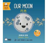 Lacey Benard Our Moon - Cantonese (Libro di cartone) Bitty Bao