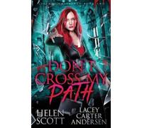 Lacey Carter An Don't Cross My Path: A Paranormal Reverse Harem Roma (Tascabile)