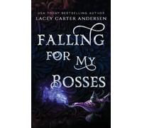 Lacey Carter Andersen Falling For My Bosses (Tascabile)