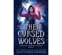 Lacey Carter Andersen Their Cursed Wolves (Tascabile)