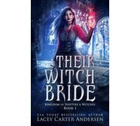 Lacey Carter Andersen Their Witch Bride (Tascabile)