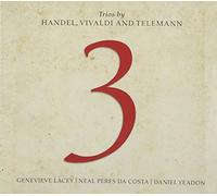Lacey, Genevieve/Daniel Yeadon/Neal Peres Da Costa - 3-Trios By Handel Vivaldi & Telemann