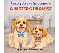 Lacey Jo and Savannah: A Sister's Promise
