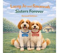 Lacey Jo and Savannah: Sisters Forever (2nd Ed.)