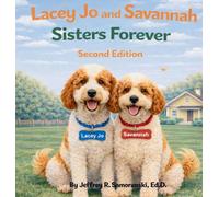 Lacey Jo and Savannah: Sisters Forever (2nd Ed.)