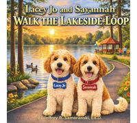 Lacey Jo and Savannah: Walk the Lakeside Loop
