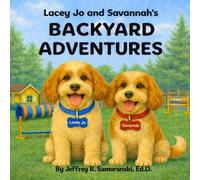 Lacey Jo and Savannah's Backyard Adventures