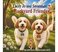 Lacey Jo and Savannah's Backyard Friends