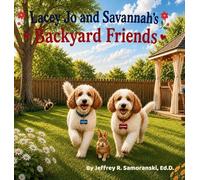 Lacey Jo and Savannah's Backyard Friends