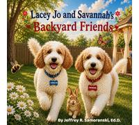Lacey Jo and Savannah's Backyard Friends