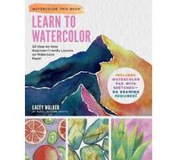 Lacey Walker Learn to Watercolor (Tascabile) Watercolor This Book