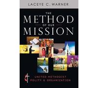 Laceye C. Warner The Method of Our Mission (Tascabile)