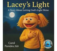 Lacey's Light: A Story About Letting God's Light Shine