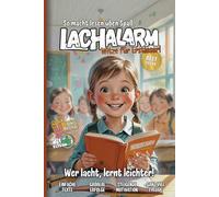 LACHALARM Witze für Erstleser!: Die lustigsten Witze für Erstleser - motivierend lesen lernen durch Humor, einfache Texte, große Schrift & bunte Bilder