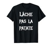 Lâche PAS-la-Patate Maglietta