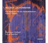 Lachenmann - Das Madchen Mit Den Sxch Efelholzer