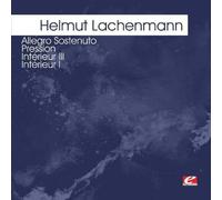 Lachenmann, Helmut - Lachenmann: Allegro Sostenuto-Pression-Inttrieur I