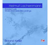 Lachenmann, Helmut - Lachenmann: Klaviermusik-World Premiere Recordings