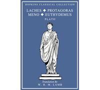 Laches, Protagoras, Meno, Euthydemus: Greek and English Parallel Translation (Hopkins Classical Collection)