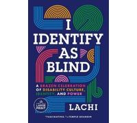 Lachi I Identify as Blind (Tascabile)