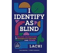 Lachi I Identify as Blind (Tascabile)