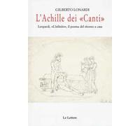L'Achille dei «Canti». Leopardi, «L'infinito», il poema del ritorno a casa