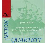 LACHNERIGNAZ Streichquartette Vol. 2 (CD)