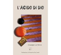 L'acido di Dio