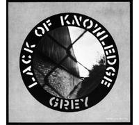 Lack of Knowledge Grey (Vinyl LP) 12" Single