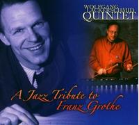 Lackerschmid,Wolfgang - A Jazz Tribute to Franz Grothe