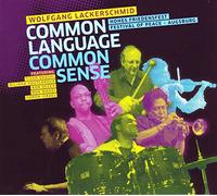 Lackerschmid, Wolfgang - Common Language Common Sense