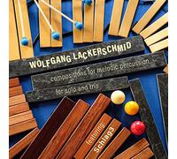 Lackerschmid,Wolfgang - Compositions for Melodic Percussion