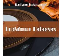 Lackerschmid, Wolfgang - Lockdown Releases