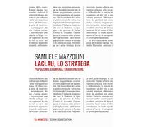 Laclau, lo stratega. Populismo, egemonia, emancipazione