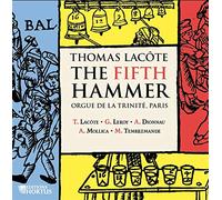 LACOTE, T. - FIFTH HAMMER: Orgue de la trinité, Paris