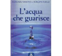 L'acqua che guarisce