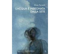 L'acqua è insegnata dalla sete