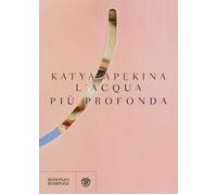 L'acqua più profonda - Apekina Katya
