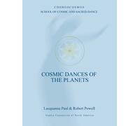 Lacquanna Paul Robert Powell Cosmic Dances of the Planets (Tascabile)