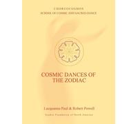 Lacquanna Paul Robert Powell Cosmic Dances of the Zodiac (Tascabile)