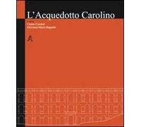 L'acquedotto Carolino