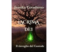 Lacrima dèi: Il risveglio del Custode