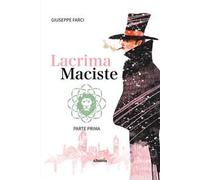 Lacrima Maciste. Vol. 1